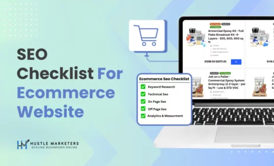 Top_SEO_Checklist_For_Ecommerce_Website_by_hustle_marketers_Digital_marketing_agency