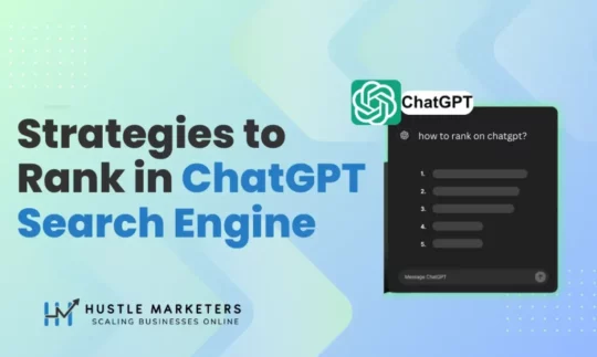 Strategies to Rank in ChatGPT Search Engine