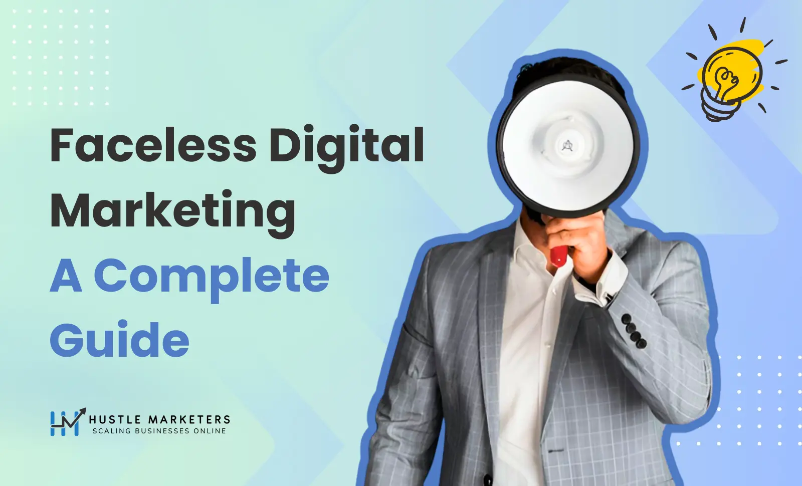 _Faceless Digital Marketing A Complete Guide